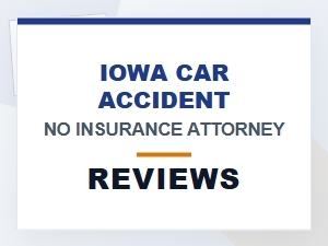 Choosing an Iowa Uninsured Accident Lawyer From Reviews